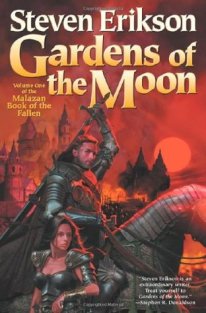 Gardens of the Moon by Steven Erikson