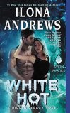 White Hot by Ilona Andrews